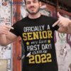 Senior My Last First Day Class Of 2022 Back To School Shirt