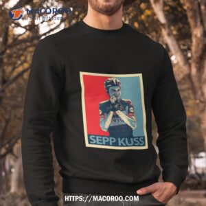 sepp kuss tdf 2022 champion shirt sweatshirt