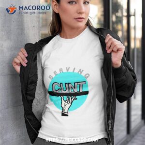 Serving Cunt Waiter Shirt