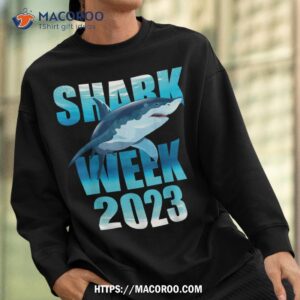 shark 2023 week passion for shark lover family scuba diver shirt sweatshirt