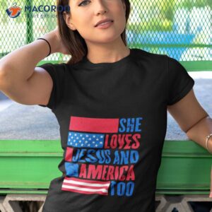 she loves jesus and america too shirt 2 tshirt 1
