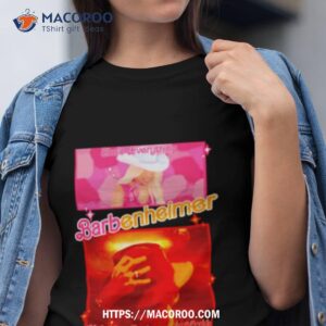 She’s Everything Barbenheimer He’s The Destroyer Of Worlds Shirt