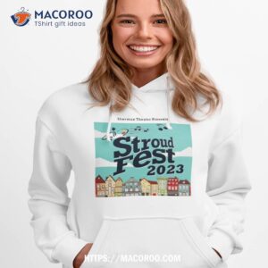 Sherman Theater Presents Stroud Fest 2023 Shirt