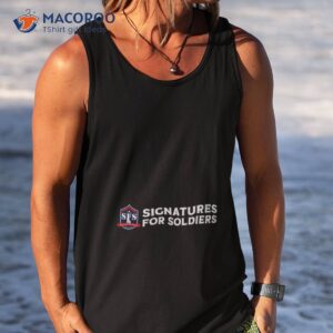 Signatures For Soldiers Shirt 3 signatures for soldiers shirt tank top