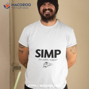 simp for public transishirt tshirt 2