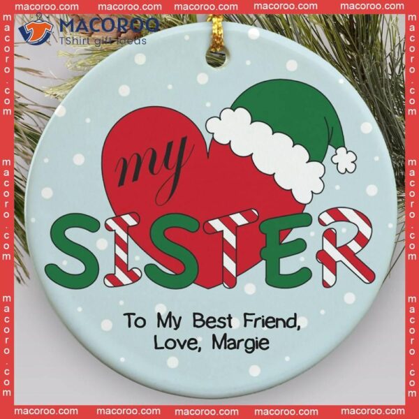 Sister Custom-name Christmas Ceramic Ornament