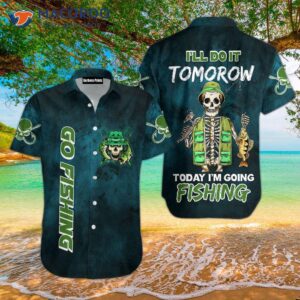 Skeleton Is Going Fishing In Hawaiian Shirts