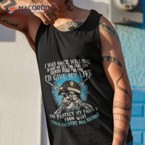 skull i was once willing to give my life for what this country stood for now shirt tank top 1