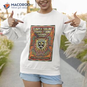 slightly stoopid sublime with rome nampa id july 8 2023 shirt sweatshirt 1