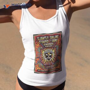 Slightly Stoopid & Sublime With Rome Nampa, Id July 8 2023 Shirt