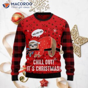 Sloth Chill Out Ugly Christmas Sweater