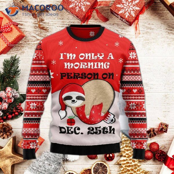 Sloth Morning Ugly Christmas Sweater