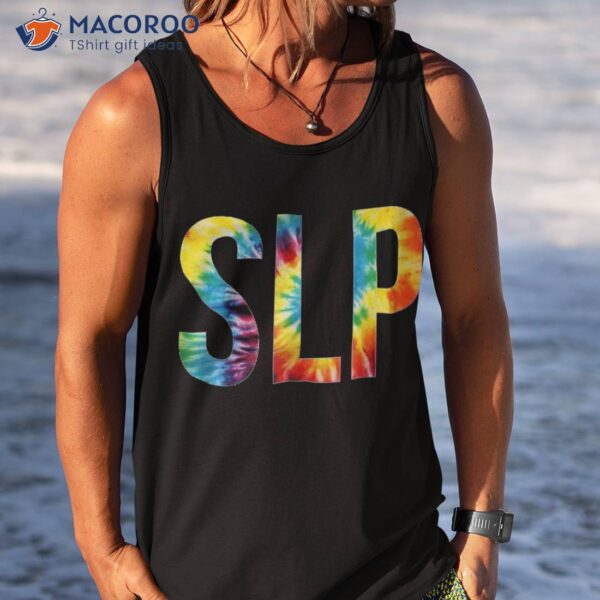 Slp Tie Dye Appreciation Day Hello Back To School Shirt