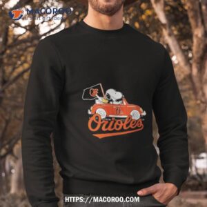 snoopy drives car with baltimore orioles flag shirt sweatshirt