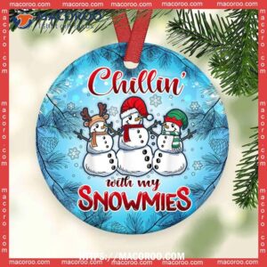 Snowman Chillin With My Snowmies Circle Ceramic Ornament, Unique Snowman Ornaments