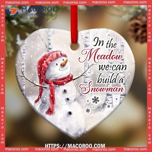 Snowman Memory We Can Build A Heart Ceramic Ornament, Snowman Christmas Tree Ornaments