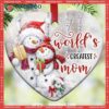 Snowman World’s Greatest Mom Christmas Heart Ceramic Ornament, Snowman Christmas Tree Ornaments