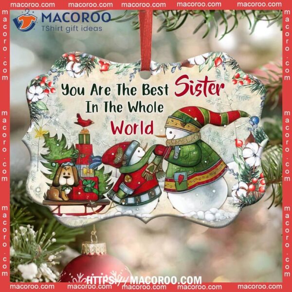 Snowman You Are The Best Sister In Whole World Metal Ornament, Snowman Family Ornaments