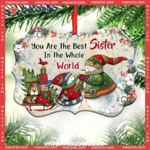 snowman you are the best sister in whole world metal ornament snowman family ornaments 2