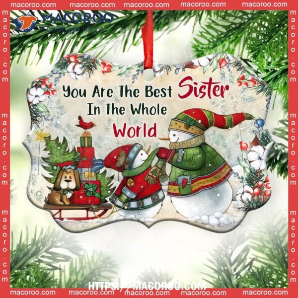 Snowman You Are The Best Sister In Whole World Metal Ornament, Snowman Family Ornaments