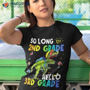 so long 2nd grade hello 3rd dinosaur back to school shirt tshirt 1