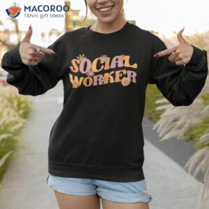 social worker funny back to school teacher student education shirt sweatshirt 1