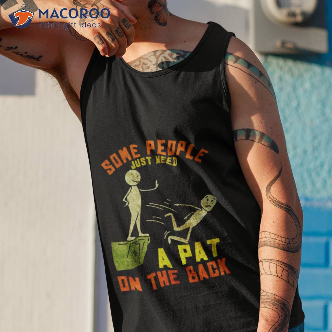Some People Just Need A Pat On The Back Shirt Some People Just Need A Pat On The Back Shirt
