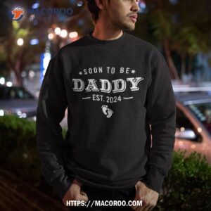 soon to be dad est 2024 father s day first time shirt sweatshirt