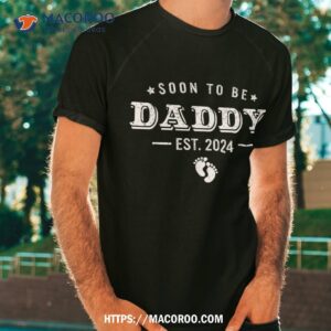 soon to be dad est 2024 father s day first time shirt tshirt