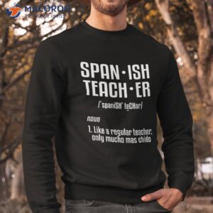 spanish teacher funny back to school appreciation shirt sweatshirt