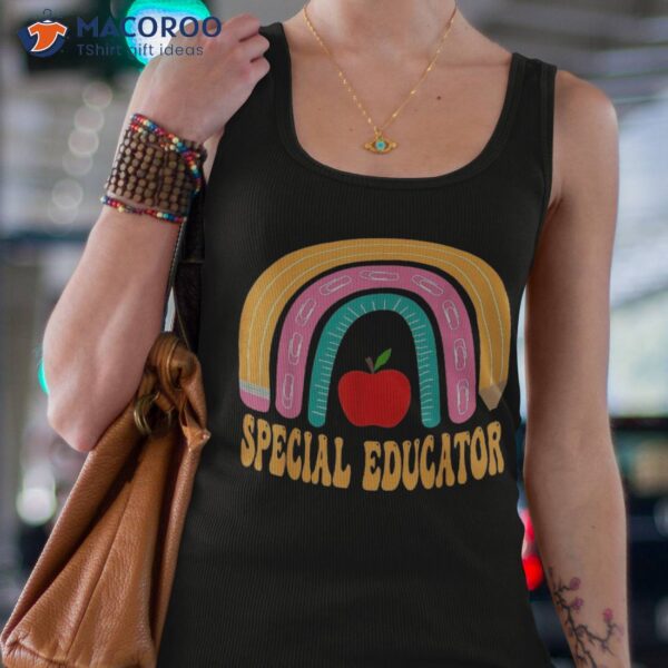 Special Educator Rainbow Pencil Back To School Appreciation Shirt
