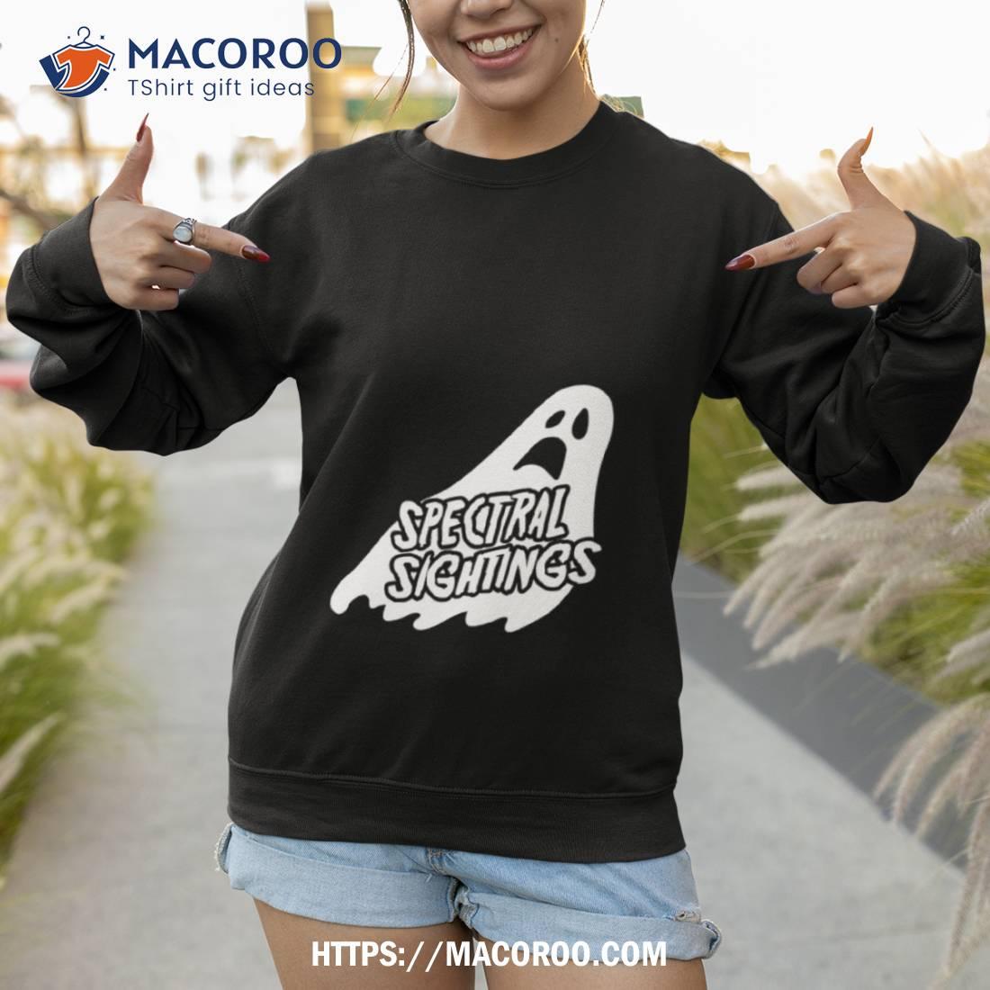 Spectral Sightings Ghost Hunters Insidious Shirt Spectral Sightings Ghost Hunters Insidious Shirt