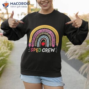 sped crew rainbow special education teacher back to school shirt sweatshirt