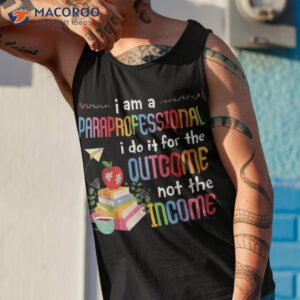 sped paraprofessional special education income outcome shirt tank top 1