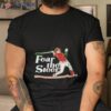 Spencer Steer Fear The Steer Shirt
