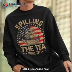 spilling the tea since 1773 patriotic history teacher shirt sweatshirt
