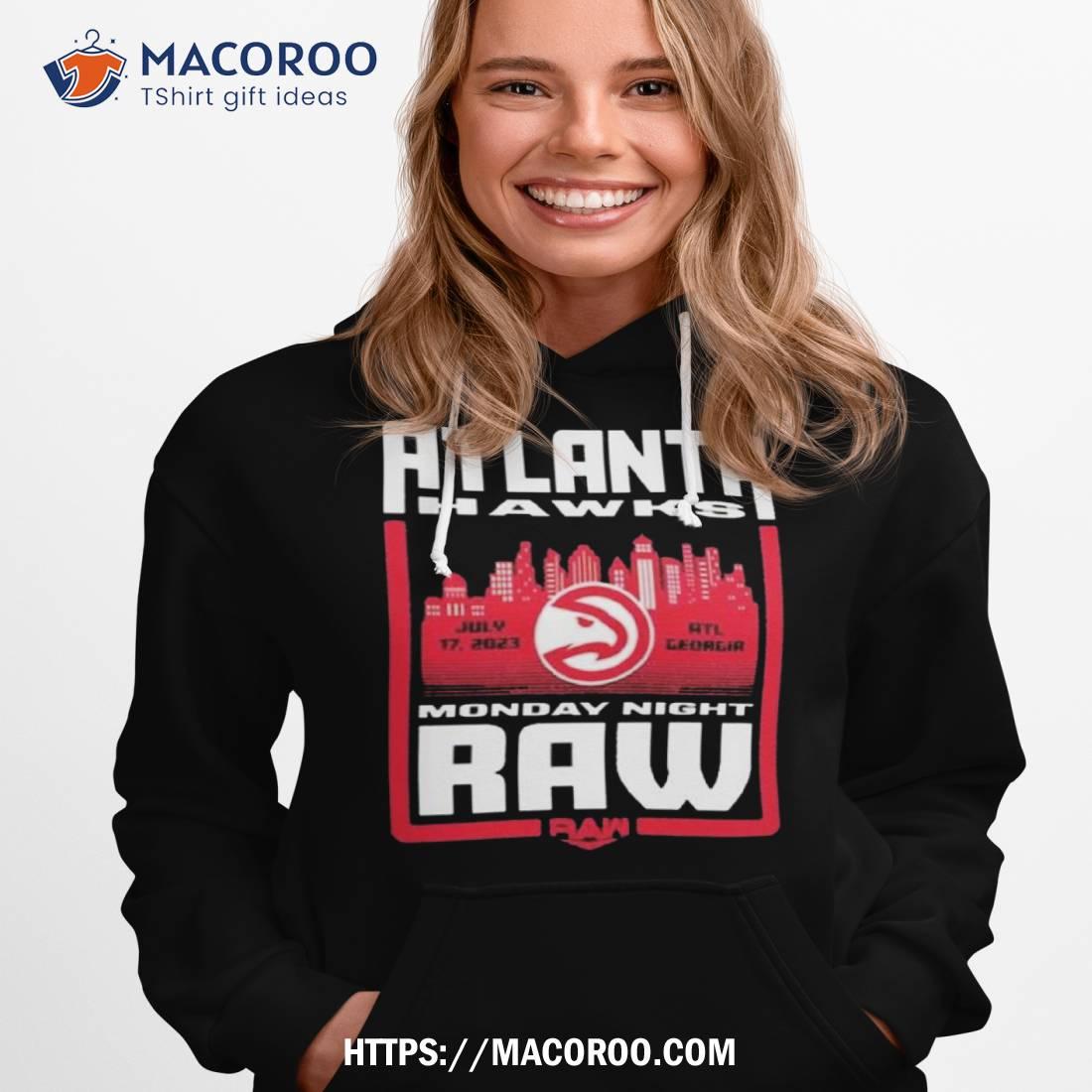 Sportiqe Monday Night Raw X Atlanta Hawks 2023 Shirt Sportiqe Monday Night Raw X Atlanta Hawks 2023 Shirt
