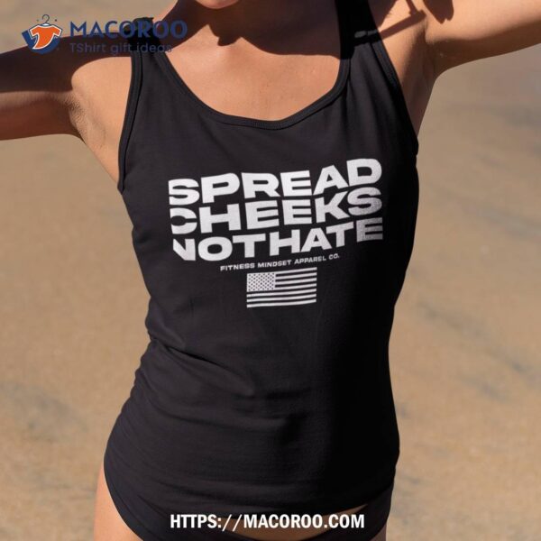 Spread Cheeks Not Hate Usa Flag Funny Gym Fitness Workout Shirt