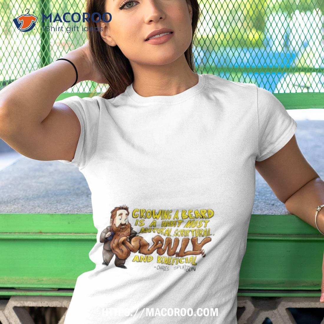 Spurgeon’s Beard Growing A Beard Is A Habit Most Natural Shirt Spurgeon’s Beard Growing A Beard Is A Habit Most Natural Shirt