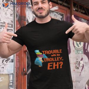Spyro Trouble With The Trolley Eh Shirt