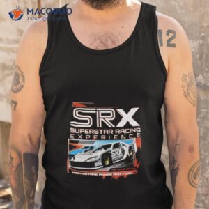 Srx Car Superstar Racing Experience Shirt 3 srx car superstar racing experience shirt tank top