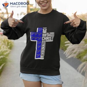 st louis blues i can do all things through christ who strengthens me cross shirt sweatshirt 1