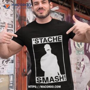 Stache Smash Shirt