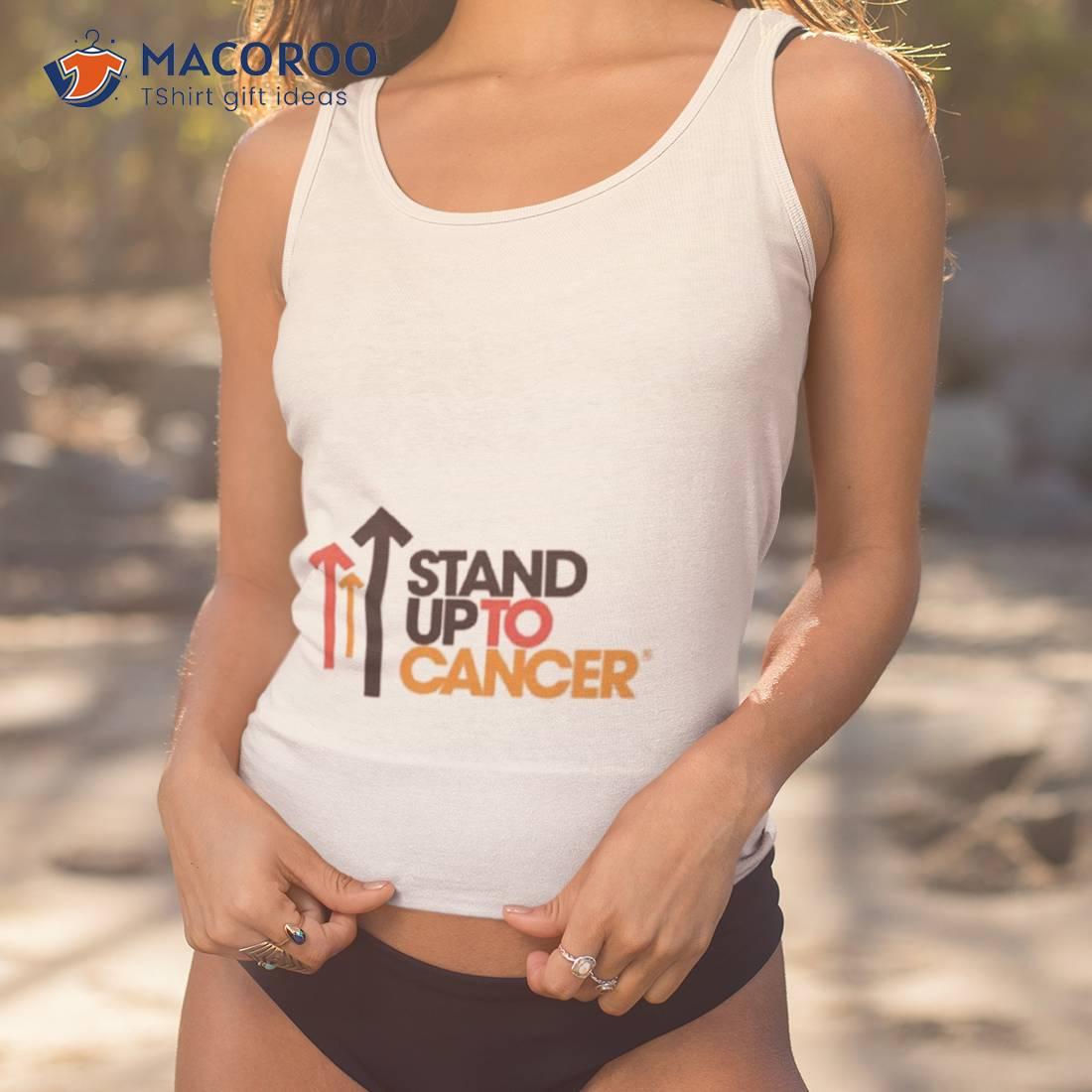 Stand Up To Cancer Standup2cancer Shirt Stand Up To Cancer Standup2cancer Shirt