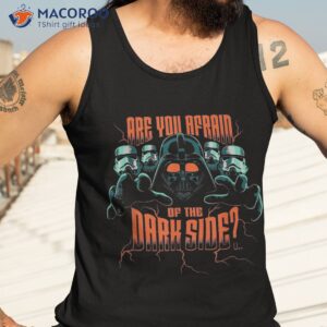 star wars darth vader halloween afraid of the dark side shirt tank top 3