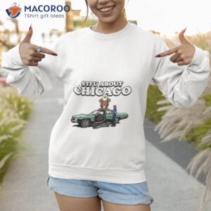 Stfu About Chicago Commercials Shirt 2 stfu about chicago commercials shirt sweatshirt 1
