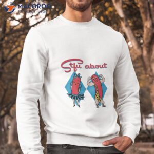 stfu about chicago super mascots shirt sweatshirt