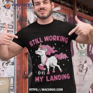 Still Working On My Landing Unicorn Funny Injury Broken Arm Shirt