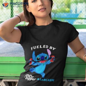 Stitch Fueled By Drink Dr Pepper And Sarcasm Shirt