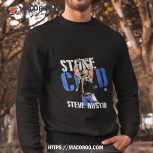 stone cold steve austin 500 level top rope shirt sweatshirt
